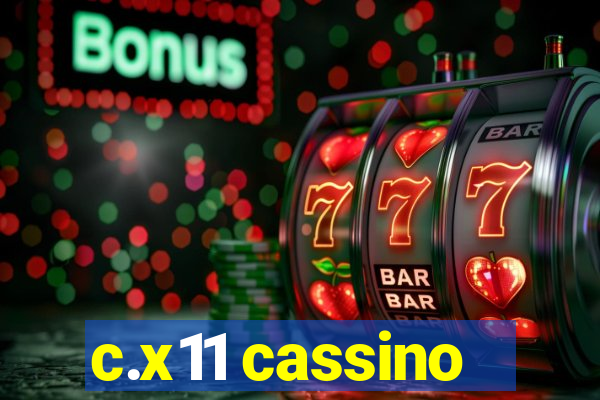 c.x11 cassino